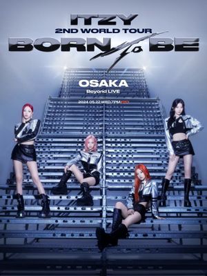 ITZY 2ND WORLD TOUR BORN TO BE in OSAKA's poster