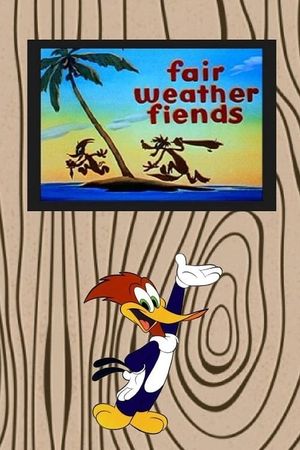 Fair Weather Fiends's poster