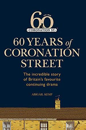 Coronation Street: 60 Unforgettable Years's poster