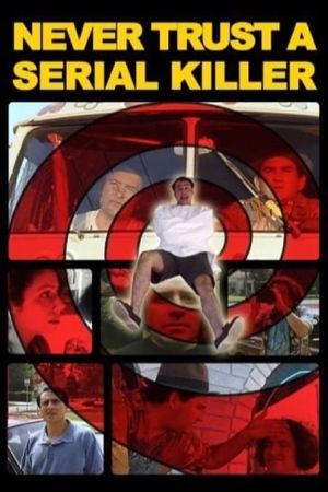 Never Trust a Serial Killer's poster