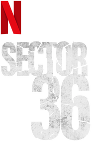 Sector 36's poster