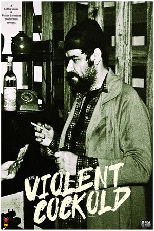 The Violent Cockold's poster