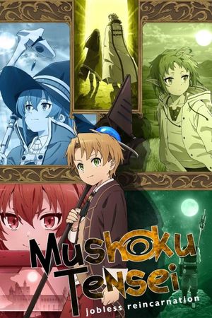 Mushoku Tensei: Jobless Reincarnation's poster