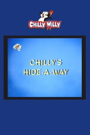 Chilly's Hide-a-Way's poster