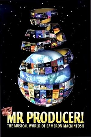 Hey, Mr. Producer! The Musical World of Cameron Mackintosh's poster