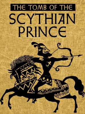 The Tomb of the Scythian Prince's poster image