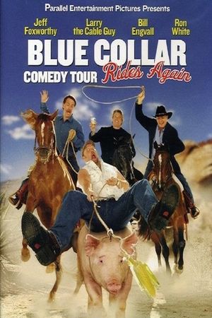 Blue Collar Comedy Tour Rides Again's poster