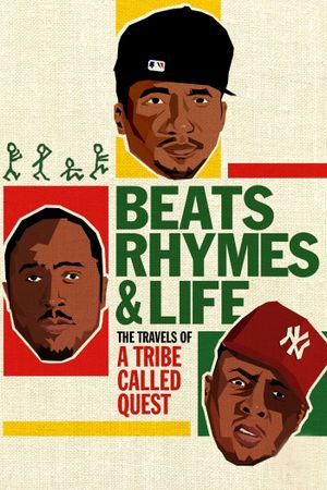 Beats, Rhymes & Life: The Travels of A Tribe Called Quest's poster