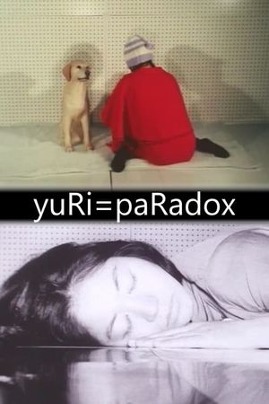 yuЯi=paRadox 〜sleep is equal to awake〜's poster