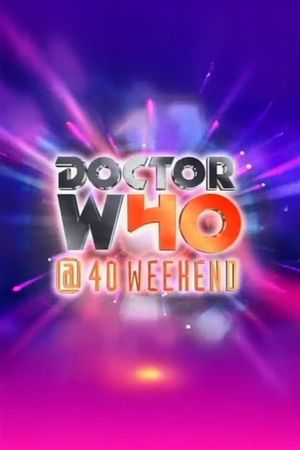 Doctor Who @ 40 Weekend's poster