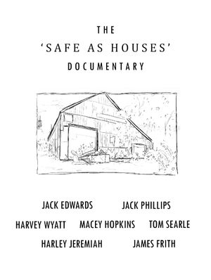 The 'Safe As Houses' Documentary's poster