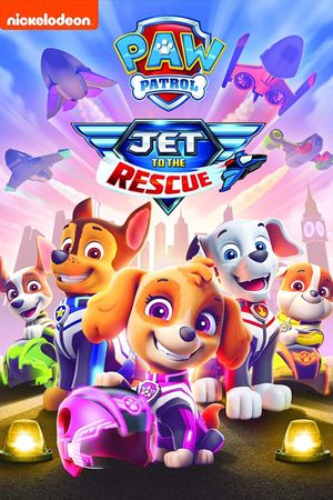 Paw Patrol: Jet to the Rescue's poster