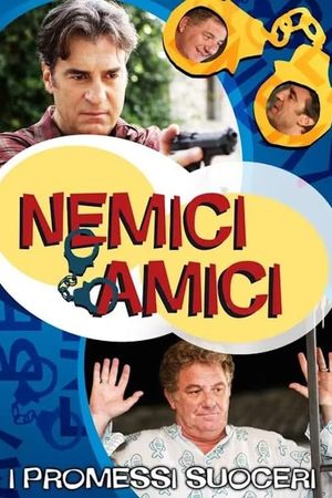 Nemici amici - I promessi suoceri's poster