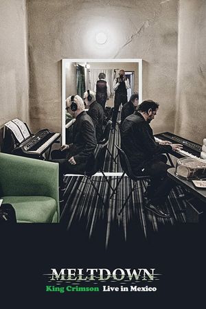 King Crimson: Meltdown - Live In Mexico City's poster