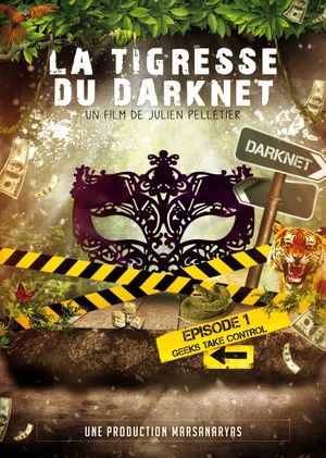 La Tigresse du Darknet's poster