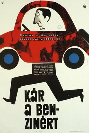 Kár a benzinért's poster