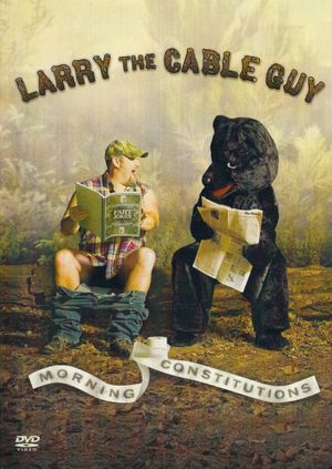 Larry the Cable Guy: Morning Constitutions's poster