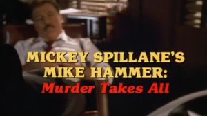 Mike Hammer: Murder Takes All's poster
