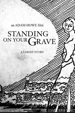 Standing on Your Grave's poster