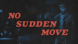 No Sudden Move's poster