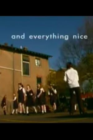 And Everything Nice's poster