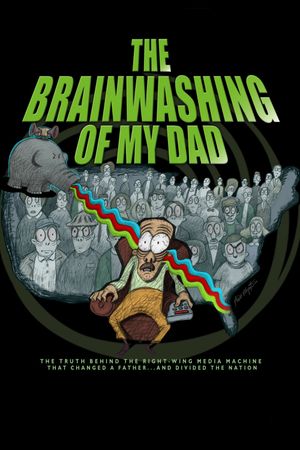The Brainwashing of My Dad's poster