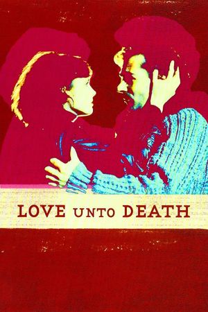 Love Unto Death's poster