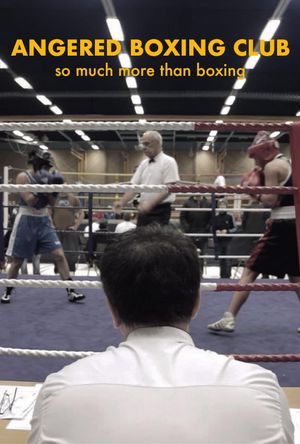 Angered Boxing Club: So Much More Than Boxing's poster