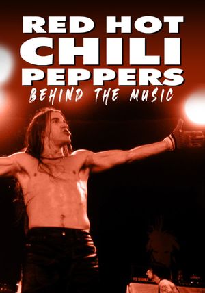 Red Hot Chili Peppers: Behind the Music's poster image