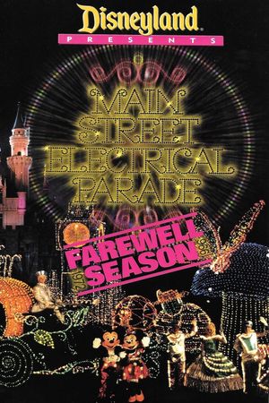 Disney Presents: Main Street Electrical Parade - Farewell Season's poster
