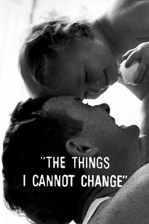 The Things I Cannot Change's poster