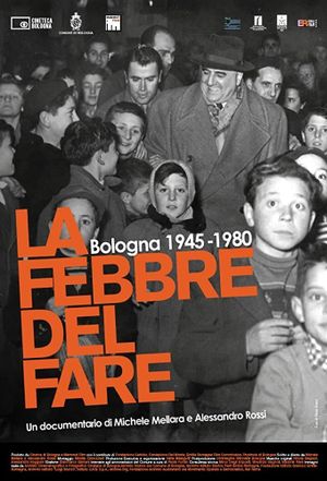 La febbre del fare - Bologna 1945-1980's poster