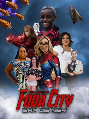 Foda City: A Era de Ney's poster