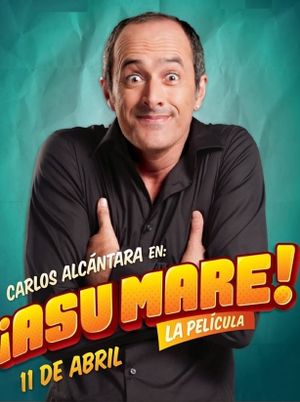 ¡Asu Mare!'s poster