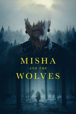 Misha and the Wolves's poster