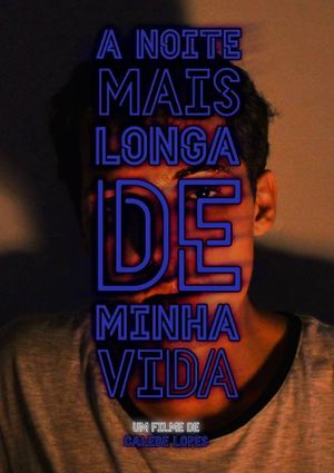 A Noite Mais Longa de Minha Vida's poster