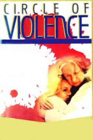 Circle of Violence: A Family Drama's poster