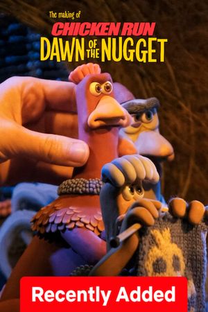 The Making of Chicken Run: Dawn of the Nugget's poster