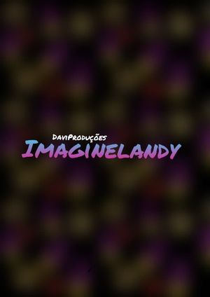 Imaginelandy's poster