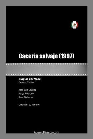 Caceria salvaje's poster