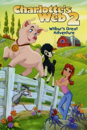 Charlotte's Web 2: Wilbur's Great Adventure's poster