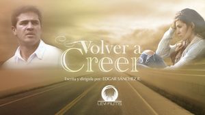 Volver A Creer's poster