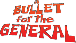 A Bullet for the General's poster
