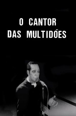 O Cantor das Multidões's poster