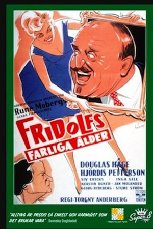 Fridolfs farliga ålder's poster