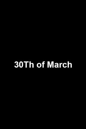 30Th of March's poster
