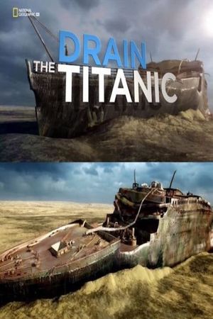 Drain the Titanic's poster