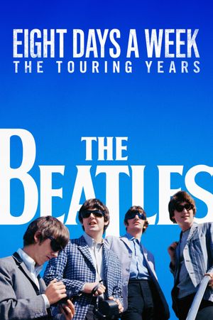 The Beatles: Eight Days a Week - The Touring Years's poster