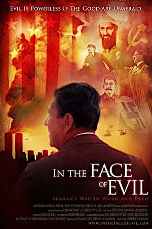 In the Face of Evil: Reagan's War in Word and Deed's poster