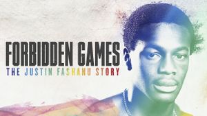 Forbidden Games: The Justin Fashanu Story's poster